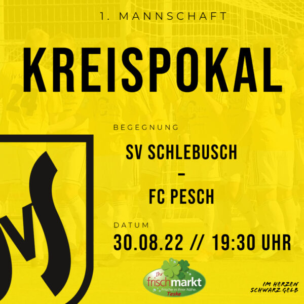 1. Mannschaft muss im Kreispokal gegen FC Pesch ran! SV Schlebusch 1923 e. V. 1. Mannschaft muss im Kreispokal gegen FC Pesch ran! SV Schlebusch 1923 e. V.